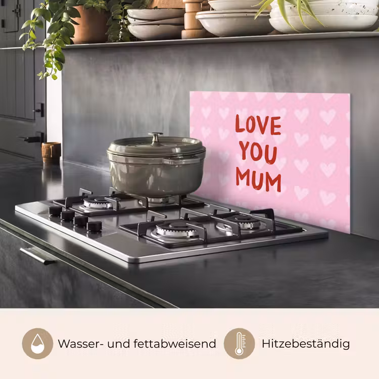 Spritzschutz Küche - Liebe - Zitat - Mutter - Rot — 2